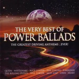 VA - The Very Best of Power Ballads: The Greatest Driving Anthems ...Ever! (2005)