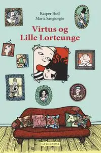 «Virtus og Lille Lorteunge» by Kasper Hoff