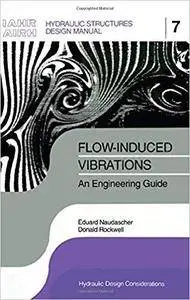 Flow-induced Vibrations: an Engineering Guide