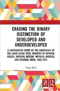Erasing the Binary Distinction of Developed and Underdeveloped: A Comparative Study of the Emergence of the Large-Scale