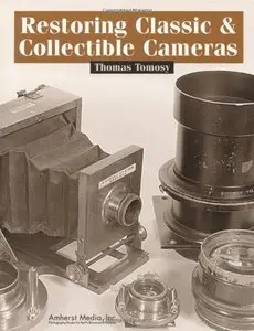Restoring Classic & Collectible Cameras