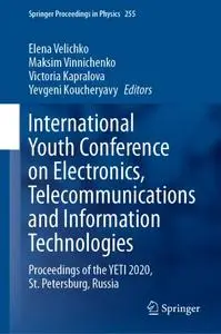 International Youth Conference on Electronics, Telecommunications and Information Technologies (Repost)
