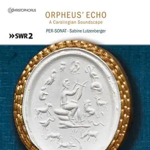 Per-Sonat & Sabine Lutzenberger - Orpheus' Echo: A Carolignian Soundscape (2023) [Official Digital Download 24/48]