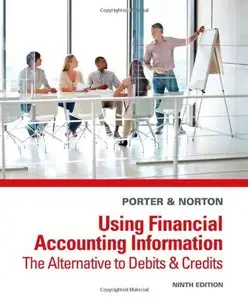 Using Financial Accounting Information: The Alternative to Debits and Credits