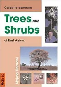 Field guide to common trees & shrubs of East Africa