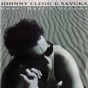 Johnny Clegg & Savuka - Heat, Dust & Dreams (1993)