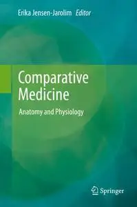 Comparative Medicine: Anatomy and Physiology (Repost)