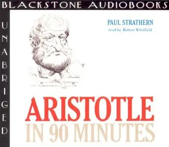Aristotle in 90 Minutes (Philosophers in 90 Minutes) [Audiobook]