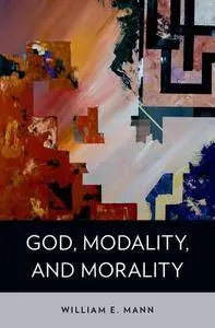 God, Modality, and Morality [Repost]