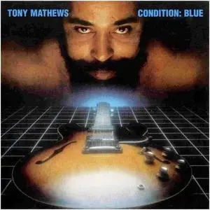 Tony Mathews - Condition: Blue (1981) [Reissue 1997]