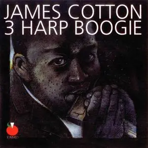 James Cotton - 3 Harp Boogie [Recorded 1963-1967] (1993)