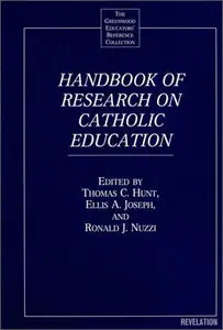 Handbook of Research on Catholic Education (repost)