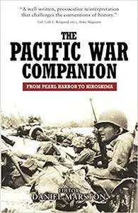 The Pacific War Companion: From Pearl Harbor to Hiroshima