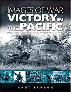 Victory in the Pacific (Images of War)