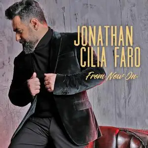 Jonathan Cilia Faro - From Now On (2019) [Official Digital Download 24/96]