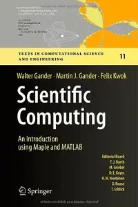 Scientific Computing - An Introduction using Maple and MATLAB (repost)