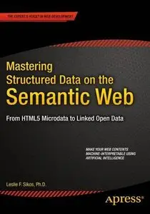 Mastering Structured Data on the Semantic Web: From HTML5 Microdata to Linked Open Data (Repost)