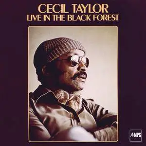 Cecil Taylor - Live In The Black Forest (1979/2016) [Official Digital Download 24/88]