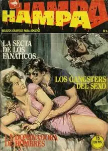 Hampa 6: La Secta De Los Fanáticos / Los Gangsters Del Sexo / La Dominadora De Hombres