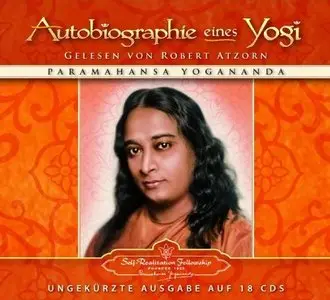 Paramahansa Yogananda - Autobiographie eines Yogi