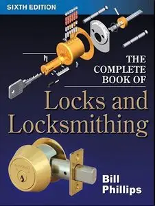 The Complete Book of Locks and Locksmithing (repost)