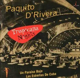 Paquito D'Rivera - Tropicana Nights (1999)