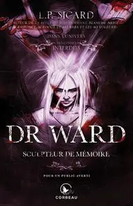 Louis-Pier Sicard, "Dans l'univers des Contes Interdits - Dr Ward"
