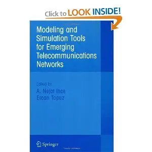 Modeling and Simulation Tools for Emerging Telecommunication Networks