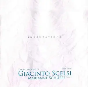 Giacinto Scelsi – Incantations (2005)