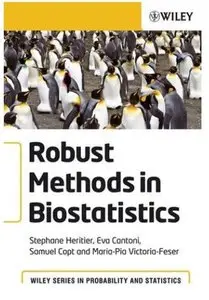 Robust Methods in Biostatistics