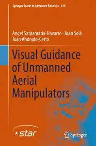 Visual Guidance of Unmanned Aerial Manipulators