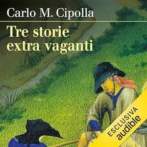 «Tre storie extra vaganti» by Carlo M. Cipolla