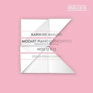 Karin Kei Nagano - Mozart: Piano Concertos Nos. 12 & 13 (2014/2019) [Official Digital Download 24/192]