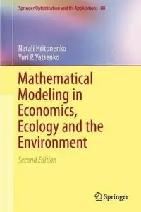 Mathematical Modeling in Economics, Ecology and the Environment, 2nd edition (repost)