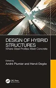 Design of Hybrid Structures: Where Steel Profiles Meet Concrete