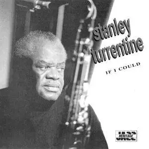 Stanley Turrentine - If I Could (1993) {1994 Jazz Heritage} **[RE-UP]**