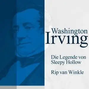 «Die Legende von Sleepy Hollow / Rip van Winkle» by Washington Irving