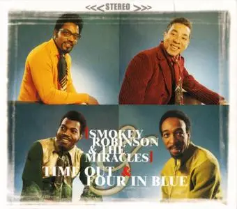 Smokey Robinson & The Miracles - Time Out (1969) & Four In Blue (1969) [2001, Remastered Reissue]