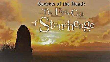 PBS - Secrets of the Dead: The First Circle of Stonehenge (2021)
