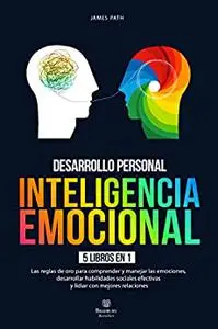 INTELIGENCIA EMOCIONAL: 5 LIBROS EN 1