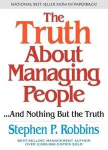 The Truth About Managing People…And Nothing But the Truth (repost)