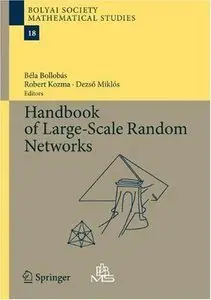 Handbook of Large-Scale Random Networks (repost)