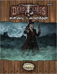 Deadlands Reloaded Marshal's Handbook