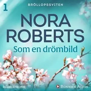 «Som en drömbild» by Nora Roberts