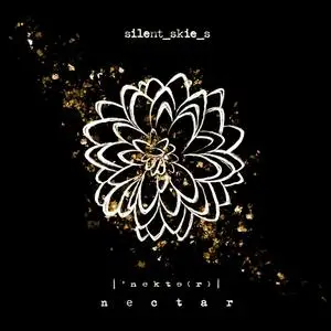 Silent Skies - Nectar (2022) [Official Digital Download]