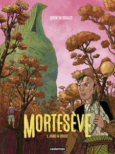 Mortesève - Tome 1 - Hang Et Orgue