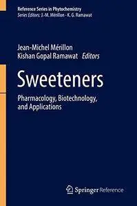 Sweeteners: Pharmacology, Biotechnology, and Applications