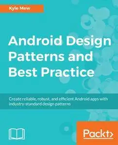 Android Design Patterns and Best Practice