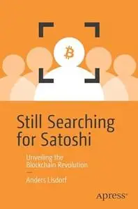 Still Searching for Satoshi