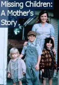 Missing Children: A Mother's Story (1982) 